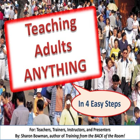 Teaching Adults ANYTHING in 4 Easy Steps