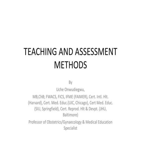 TEACHING AND ASSESSMENT METHODS