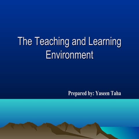 Teaching and learning environment
