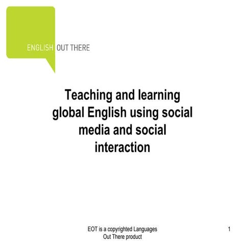 Teaching and learning global english using social media and social interaction
