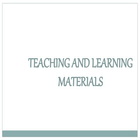 TEACHING AND LEARNING MATERIALS.pptx