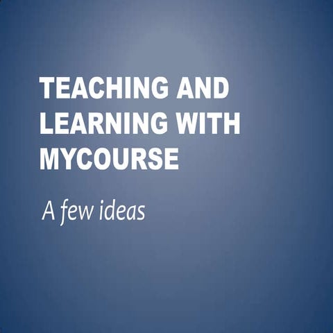 Teaching and learning with my course1