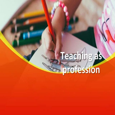 Teaching as profession