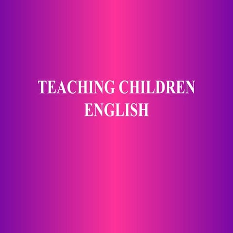 Teaching children english