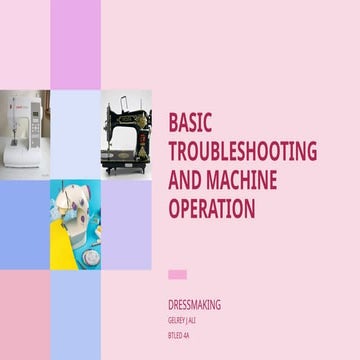 BASIC TROUBLESHOOTING AND MACHINE OPERATION | PPTX