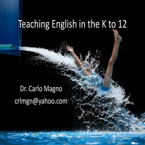Teaching English in the K to 12