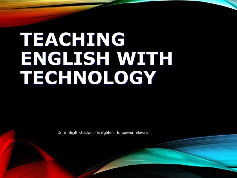 Teaching English with Technology