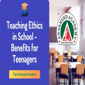 Teaching Ethics in School - Benefits for Teenagers.pptx