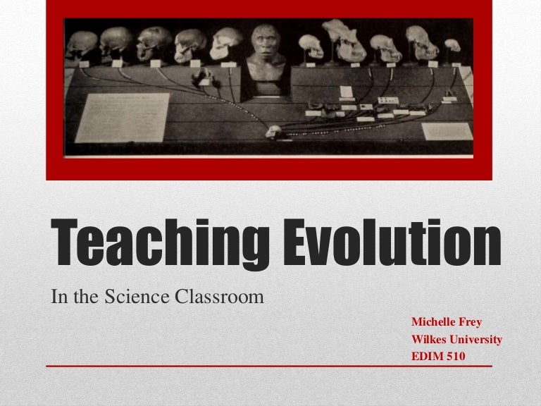 Teaching Evolution in Science Classrooms