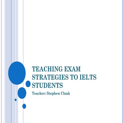 Teaching exam strategies to ielts students | PPT