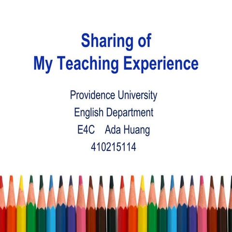 Teaching experiences  ada huang 