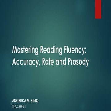 Mastering Reading Fluency: Accuracy, Rate, and Prosody for Effective ...
