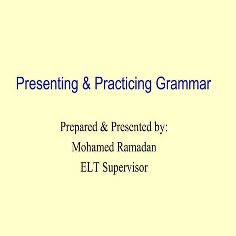 How to Present & Practice Grammar in the Classroom