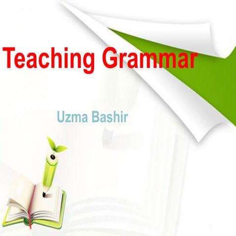Teaching Grammar by Uzma Bashir