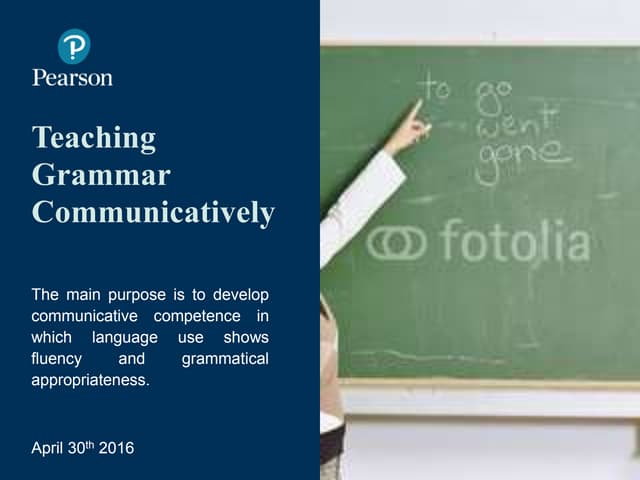 Teaching grammar communicatively.