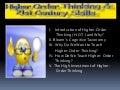 Teaching Higher Order Thinking & 21st Century Skills
