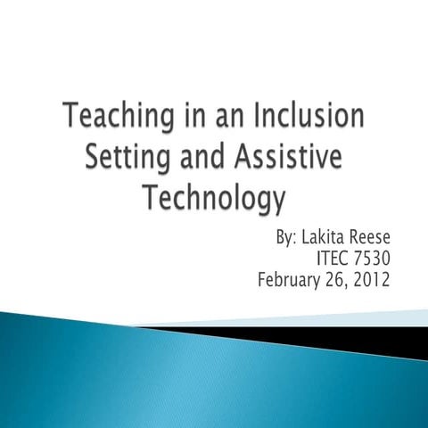 Teaching in an Inclusion Setting and Assistive Technology