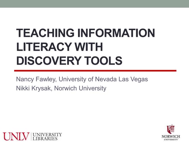 Fawley and Krysak: Teaching Information Literacy with Discovery Tools 