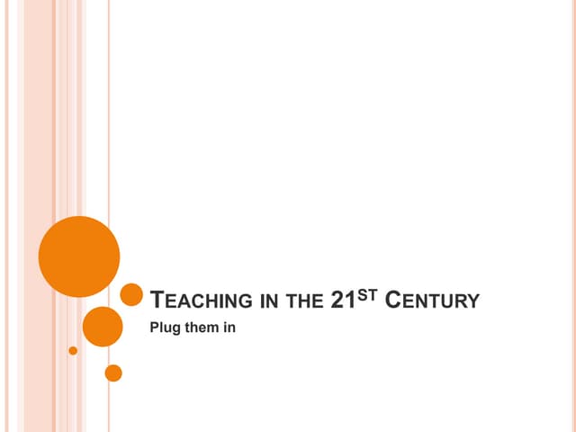 Teaching in the 21st century