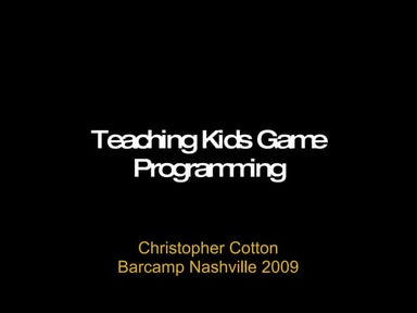 Teaching Kids Game Programming