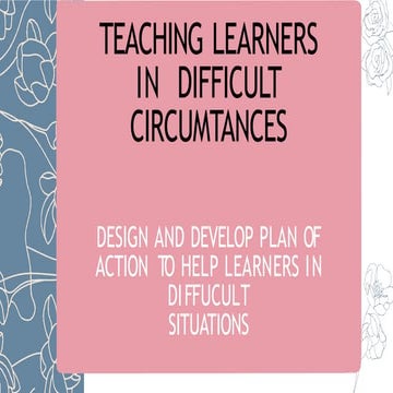 Teaching Learners in Difficult Circumtances.pptx