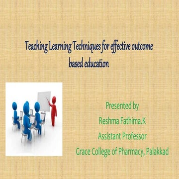 Teaching learning techniques for effective outcome based education