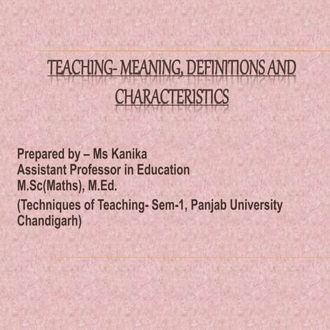 teaching meaning and characteristics.pptx