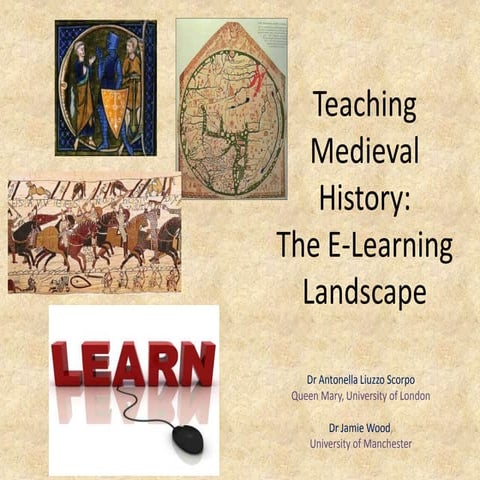 Teaching Medieval History: The E-Learning Landscape