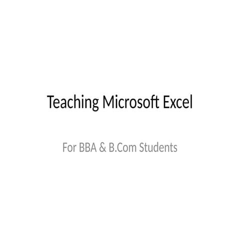 Teaching_Microsoft_Excel_for_BBA_BCom.pptx