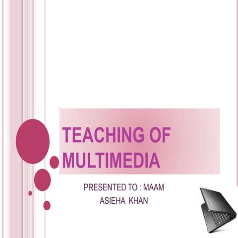 Teaching of multimedia