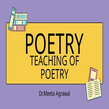 TEACHING OF POETRY.pptx. The PPT helps and provides guidance on Lesson Planni...