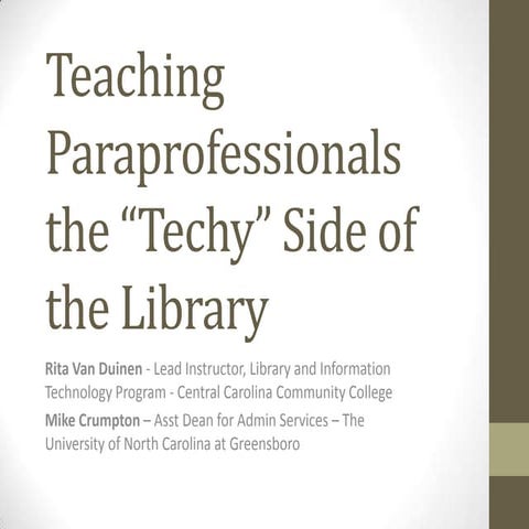 Teaching Paraprofessionals the "Techy" Side of the Library