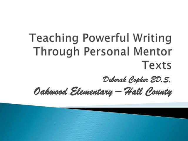 Teaching powerful writing through personal mentor texts