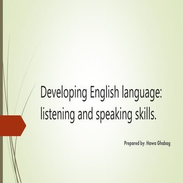 developing language skills: listening and speaking