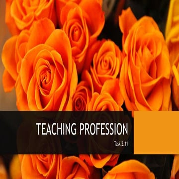 TEACHING PROFESSION Task 2.11.pptx