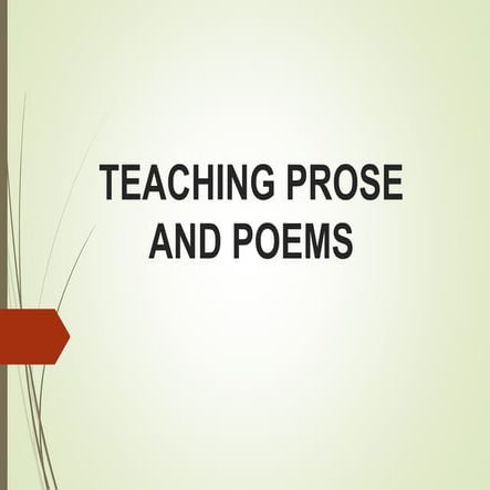 Teaching prose and poems