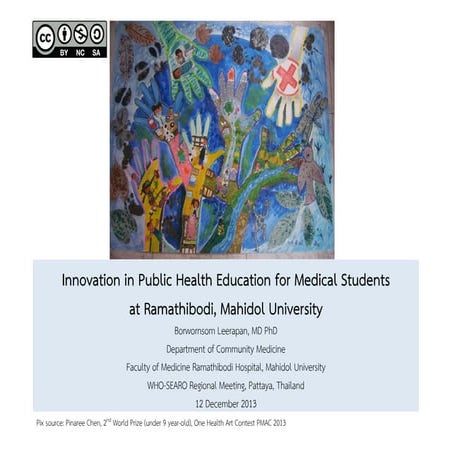 Innovation in public health education at Ramathibodi medical school 2013.12.12