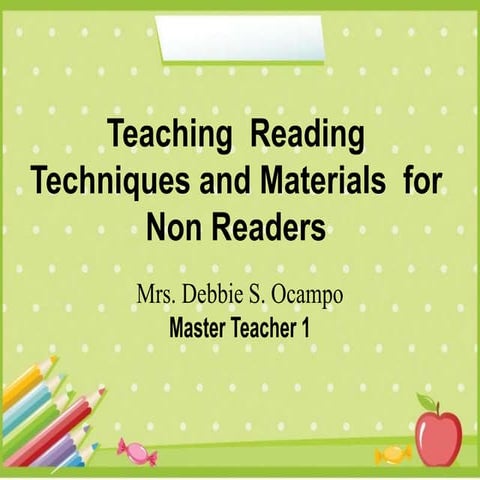 Teaching  reading  techniques and materials  for non readers