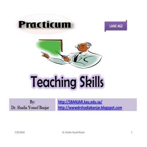 Teaching Skills by Dr. Shadia Yousef Banjar.pptx