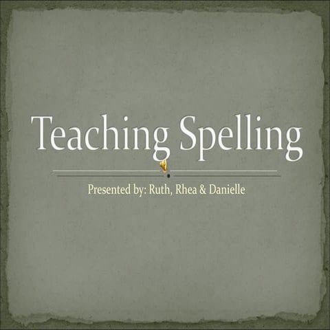 Teaching spelling