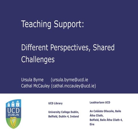 Teaching support : different perspectives, shared challenges. Authors: Ursula...
