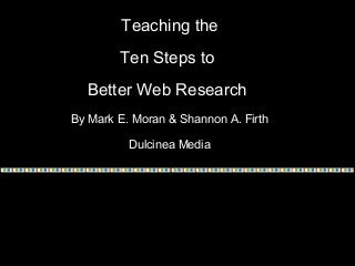 Teaching the Ten Steps to Better Web Research