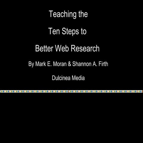 Teaching the Ten Steps to Better Web Research