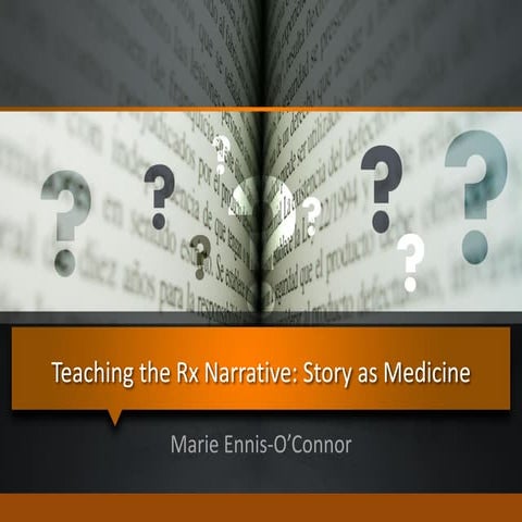 Teaching the Rx Narrative; Story as Medicine