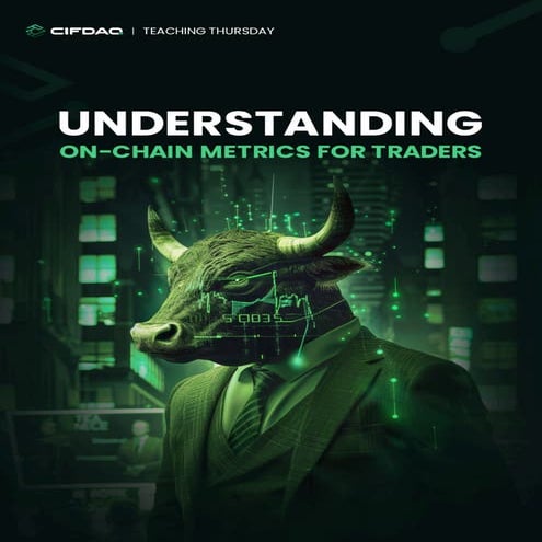 Teaching Thursday_ Understanding On-Chain Metrics