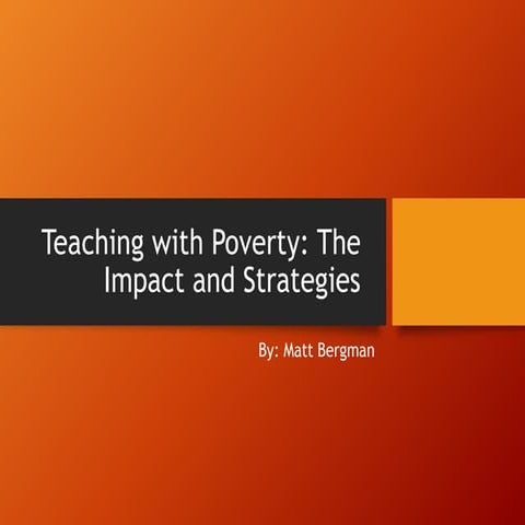 Teaching with Poverty (The Impact and Strategies) (July 2014)