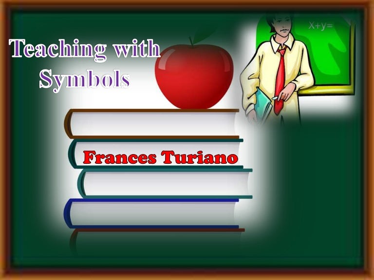 Teaching with symbols