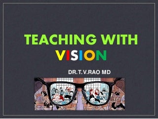 Teaching With Vision