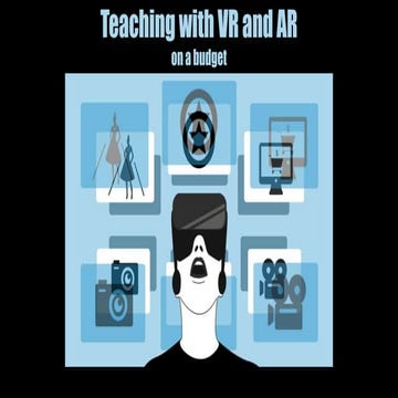 Teaching with VR and AR