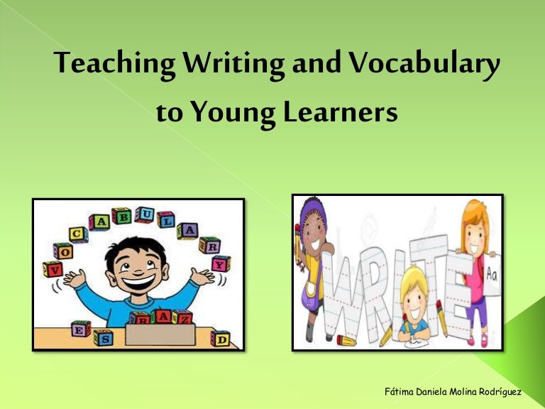 Teaching writing and vocabulary